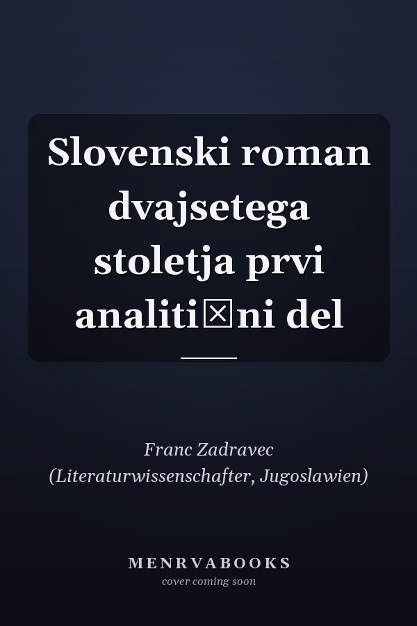 Slovenski roman dvajsetega stoletja prvi analitični del