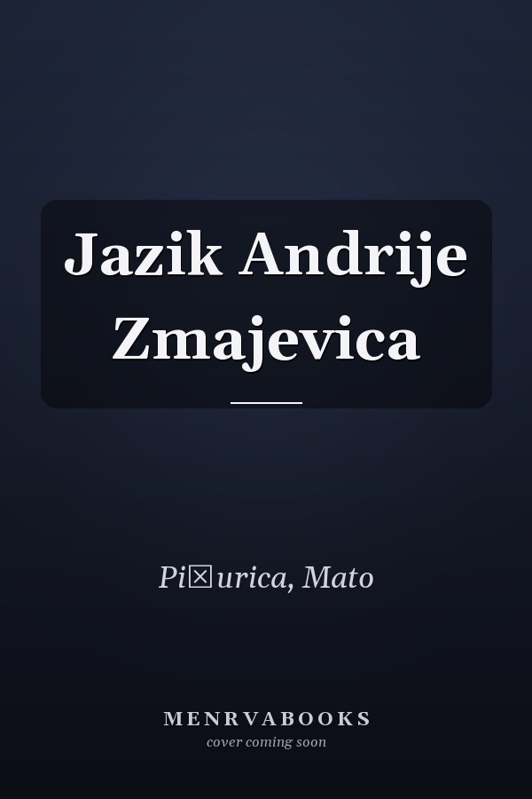 Jazik Andrije Zmajevica