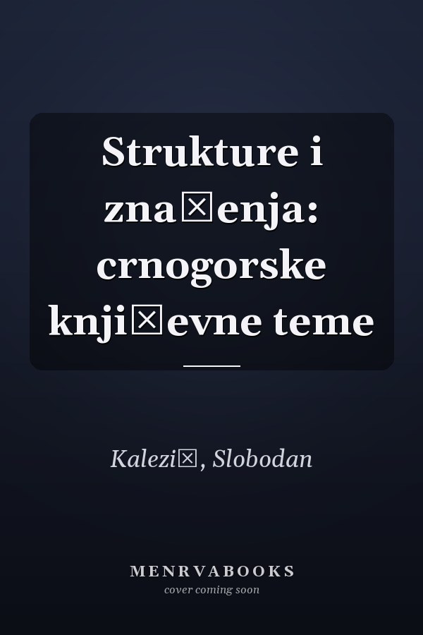 Strukture i značenja: crnogorske književne teme