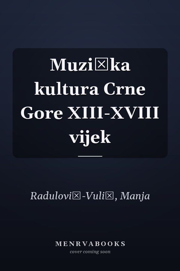 Muzička kultura Crne Gore XIII-XVIII vijek