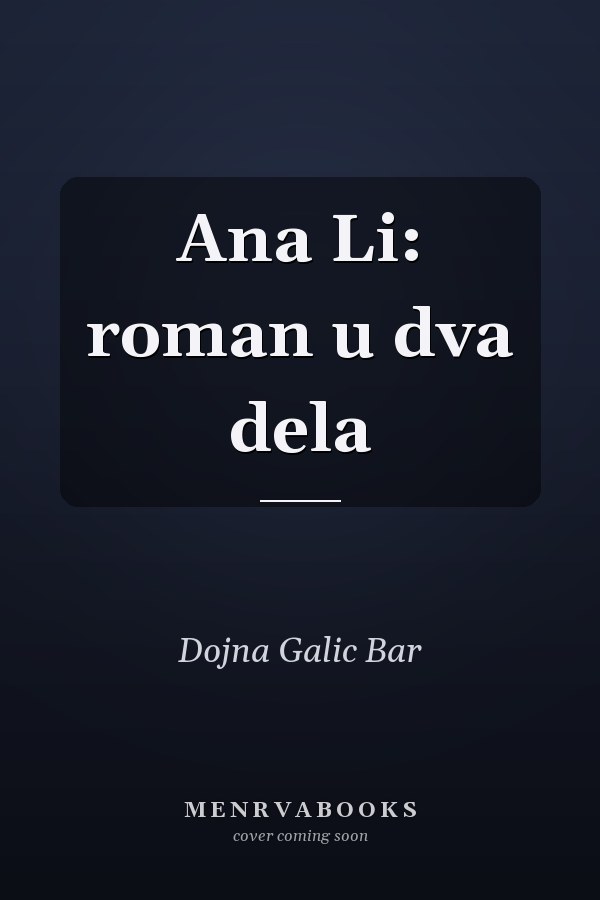 Ana Li: roman u dva dela