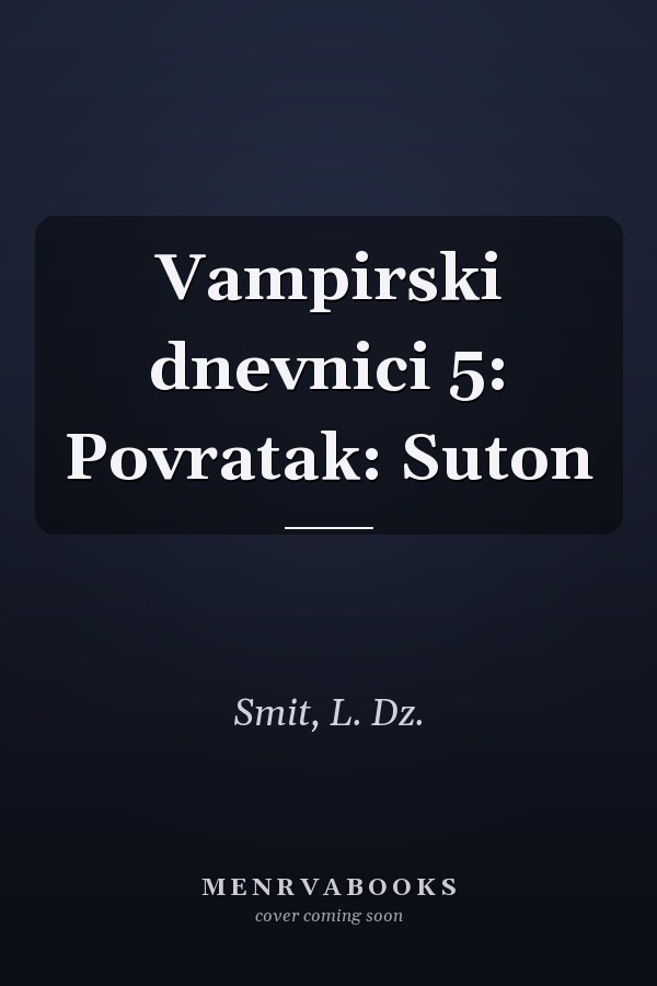 Vampirski dnevnici 5: Povratak: Suton