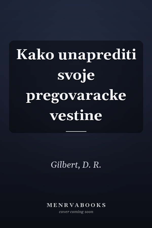 Kako unaprediti svoje pregovaracke vestine