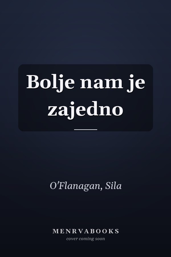 Bolje nam je zajedno