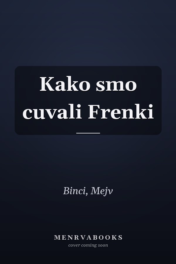 Kako smo cuvali Frenki