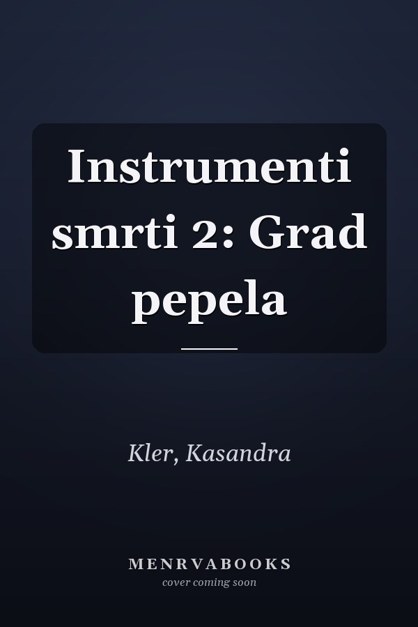 Instrumenti smrti 2: Grad pepela