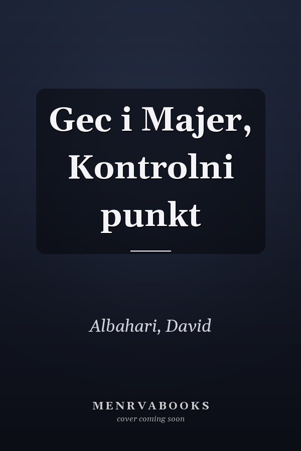 Gec i Majer, Kontrolni punkt