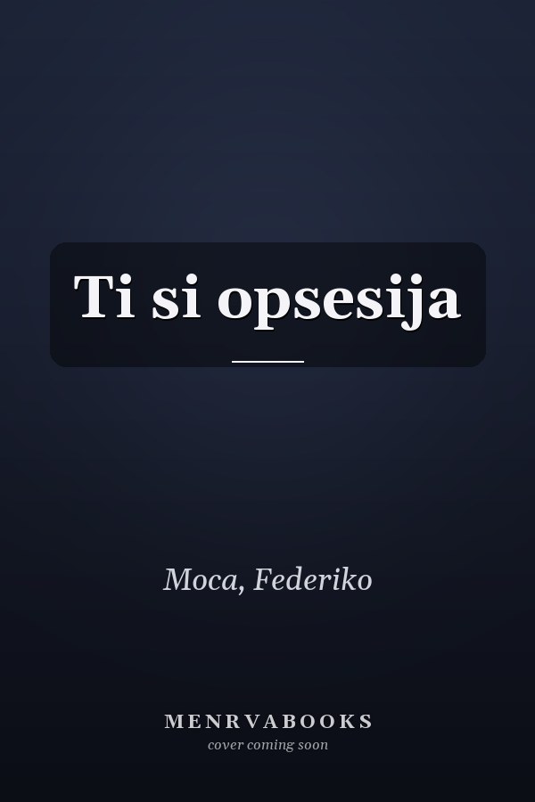 Ti si opsesija