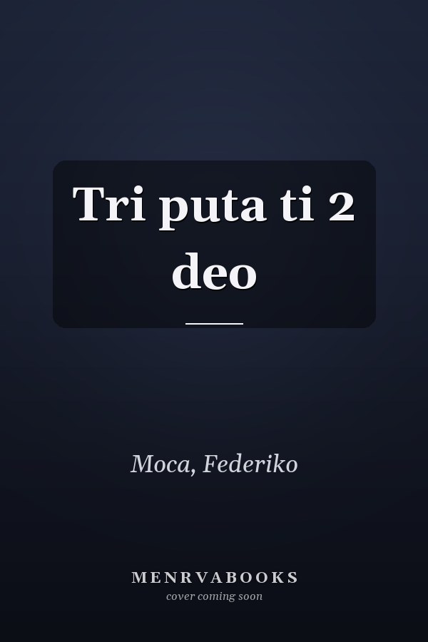 Tri puta ti 2 deo