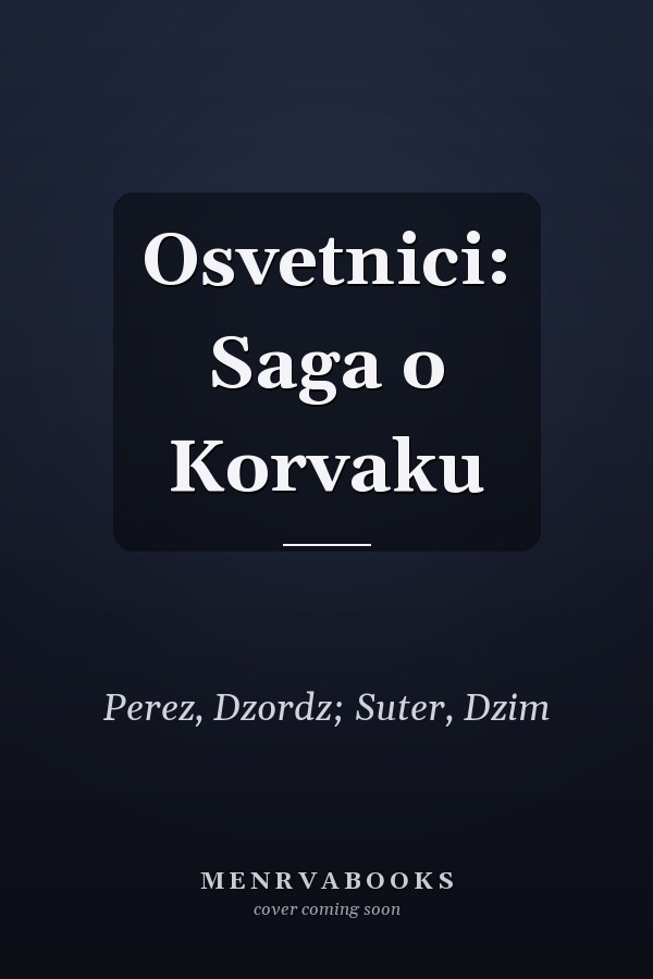 Osvetnici: Saga o Korvaku