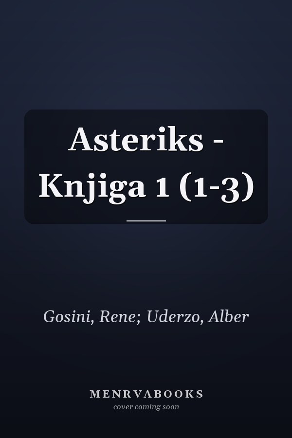 Asteriks - Knjiga 1 (1-3)