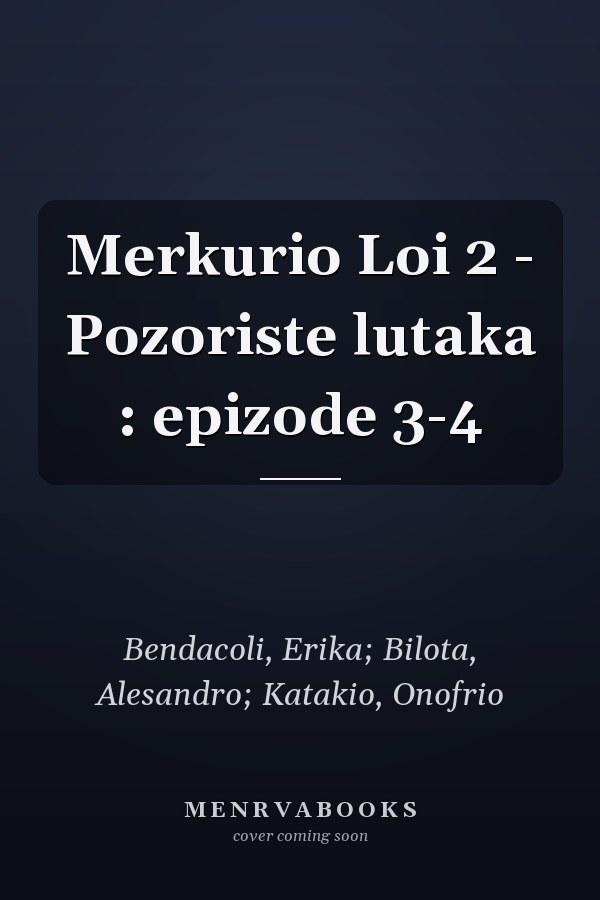 Merkurio Loi 2 - Pozoriste lutaka : epizode 3-4