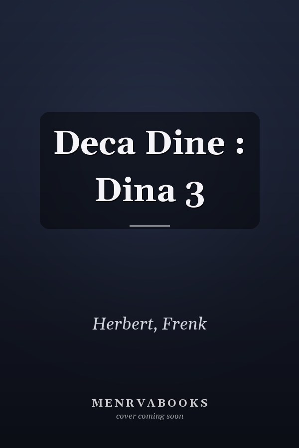 Deca Dine : Dina 3
