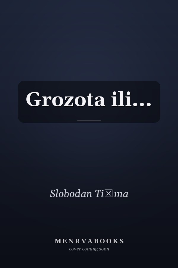 Grozota ili...