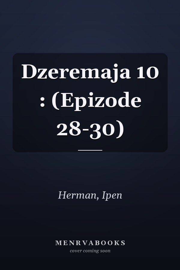 Dzeremaja 10 : (Epizode 28-30)