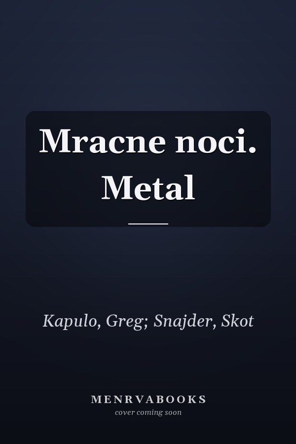 Mracne noci. Metal