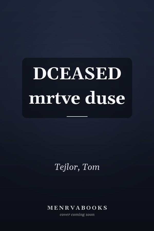 DCEASED mrtve duse