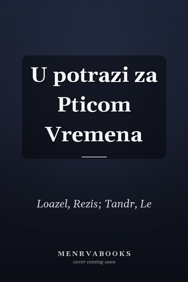 U potrazi za Pticom Vremena