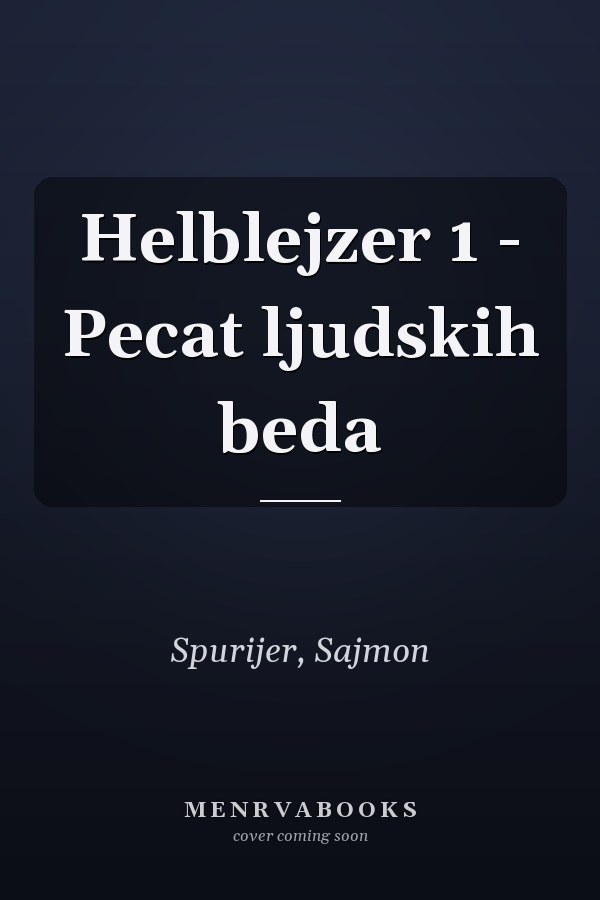 Helblejzer 1 - Pecat ljudskih beda