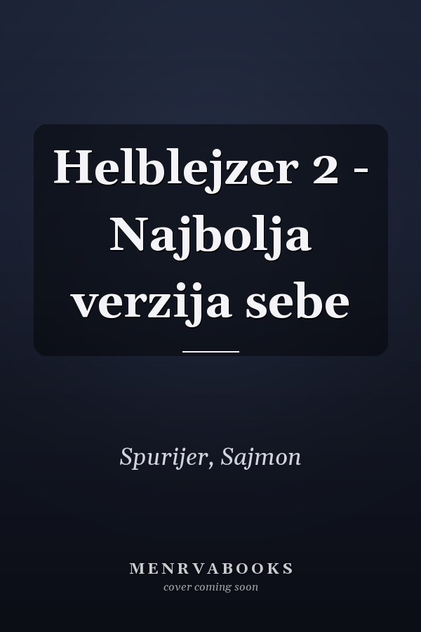 Helblejzer 2 - Najbolja verzija sebe