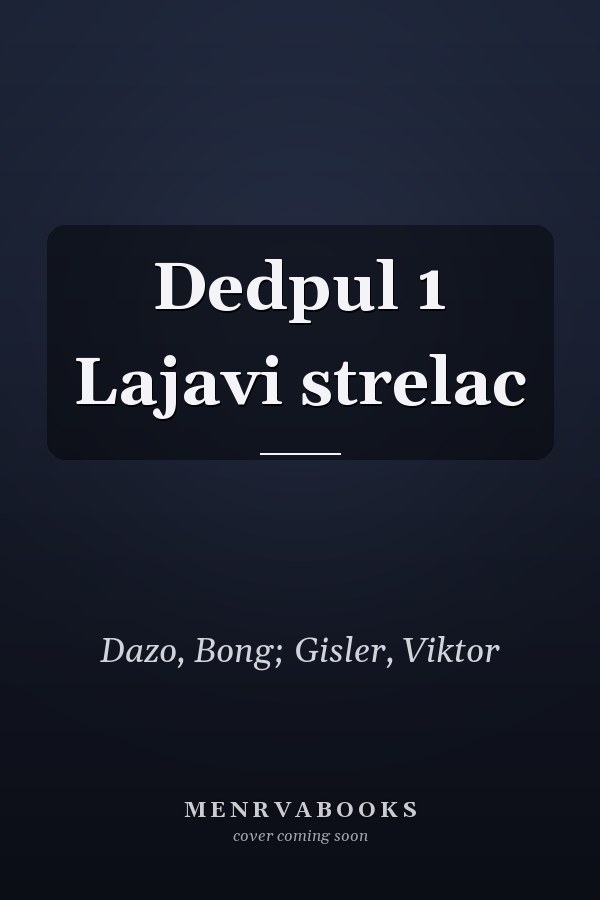 Dedpul 1 Lajavi strelac