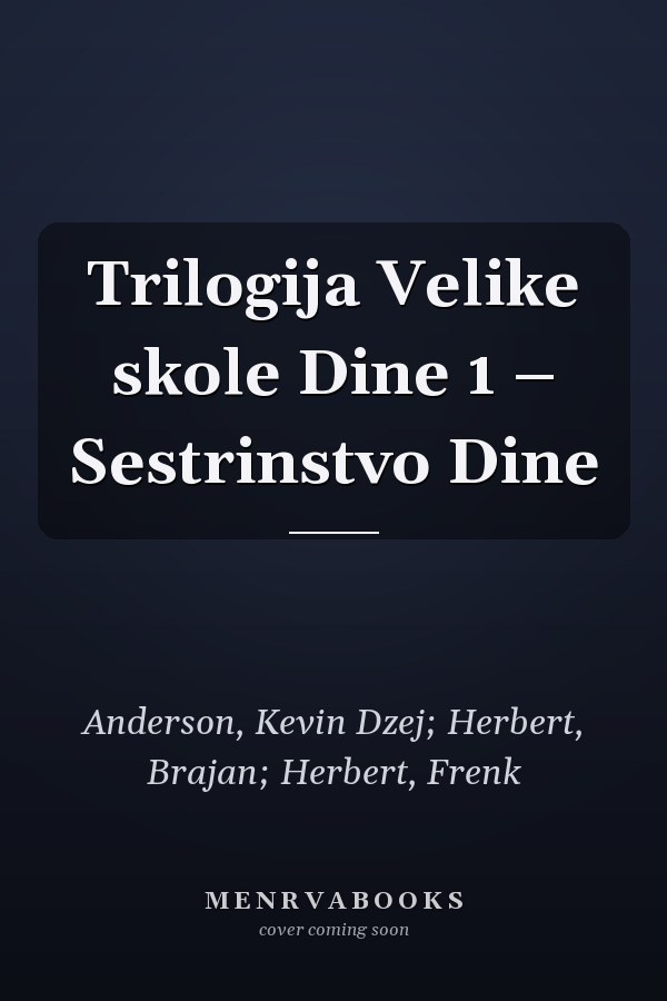 Trilogija Velike skole Dine 1 – Sestrinstvo Dine