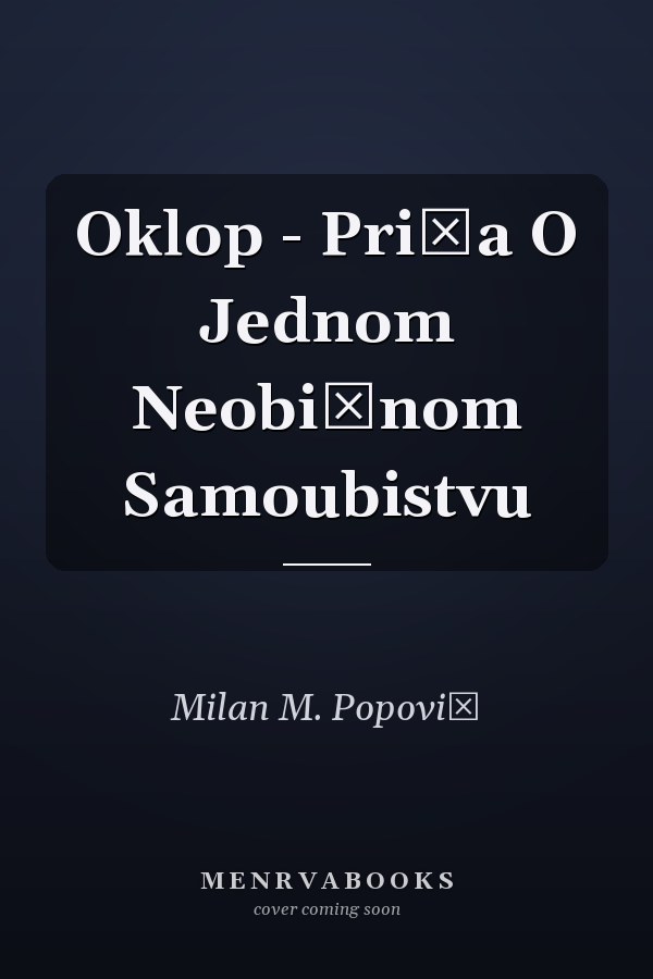 Oklop - Priča O Jednom Neobičnom Samoubistvu