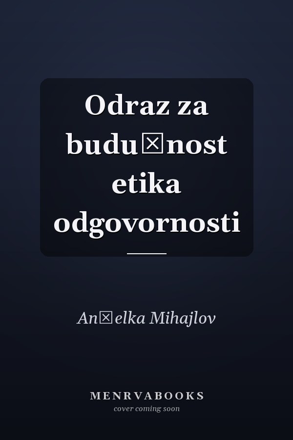 Odraz za budućnost etika odgovornosti