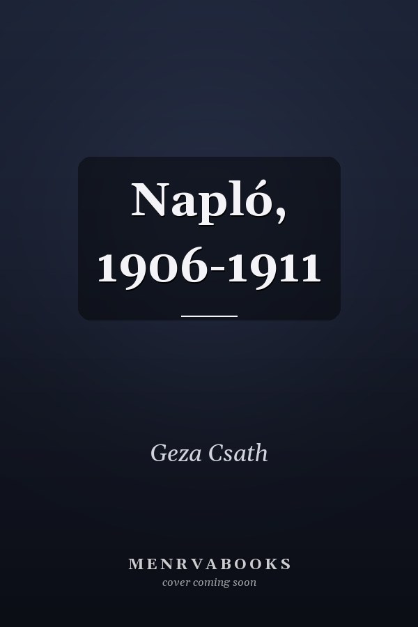 Napló, 1906-1911