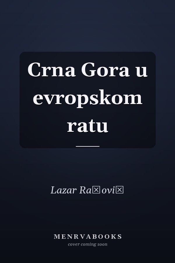 Crna Gora u evropskom ratu