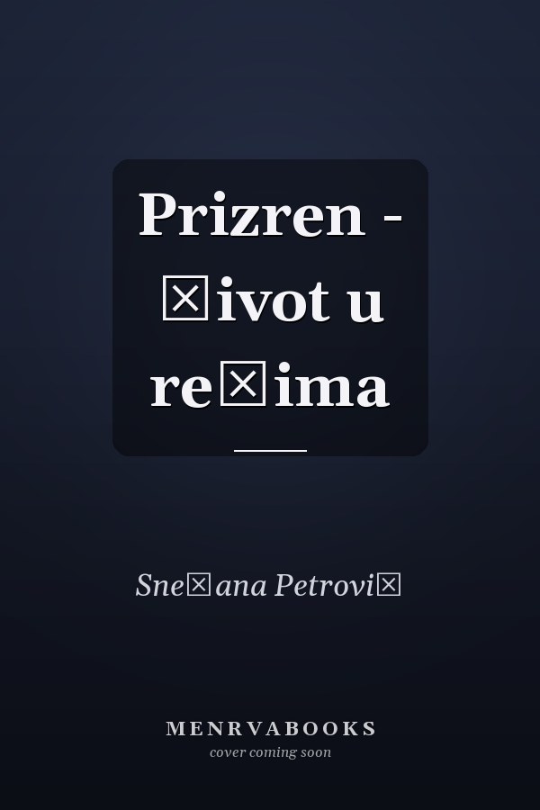 Prizren - život u rečima