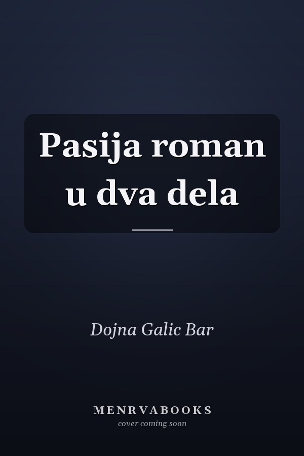 Pasija roman u dva dela