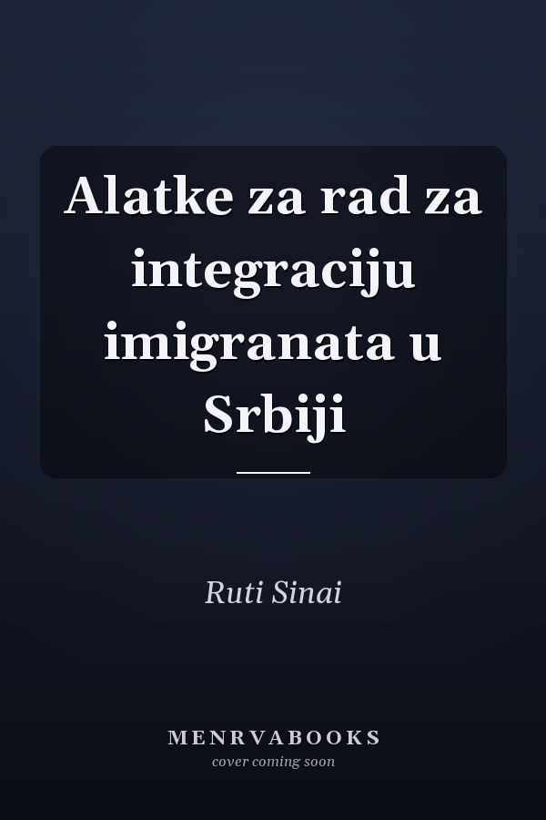 Alatke za rad za integraciju imigranata u Srbiji