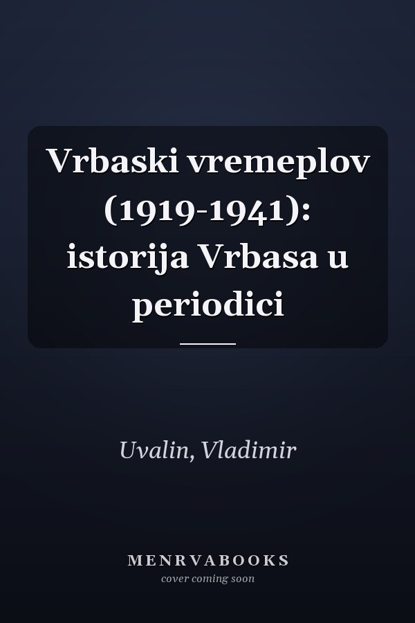 Vrbaski vremeplov (1919-1941): istorija Vrbasa u periodici