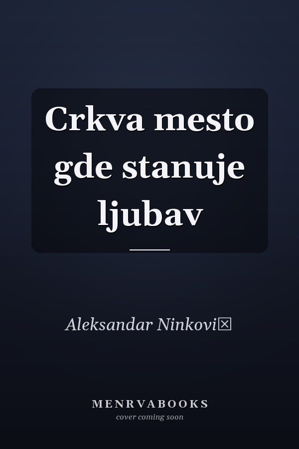Crkva mesto gde stanuje ljubav