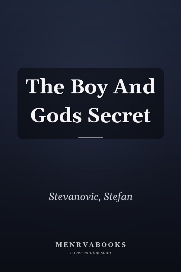 The Boy And Gods Secret
