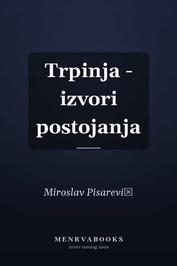 Trpinja - izvori postojanja