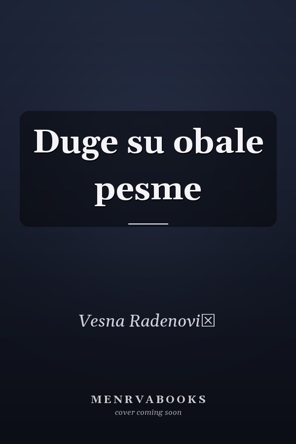 Duge su obale pesme