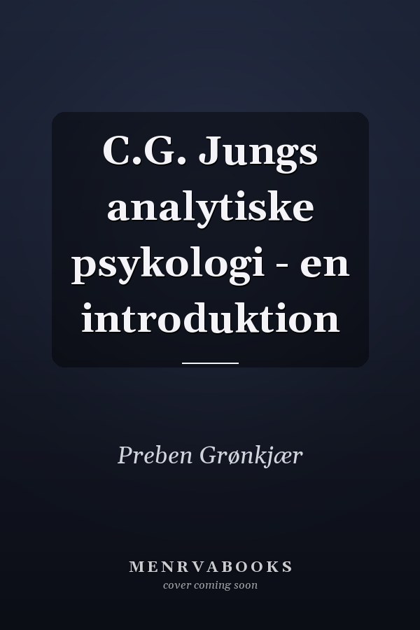 C.G. Jungs analytiske psykologi - en introduktion