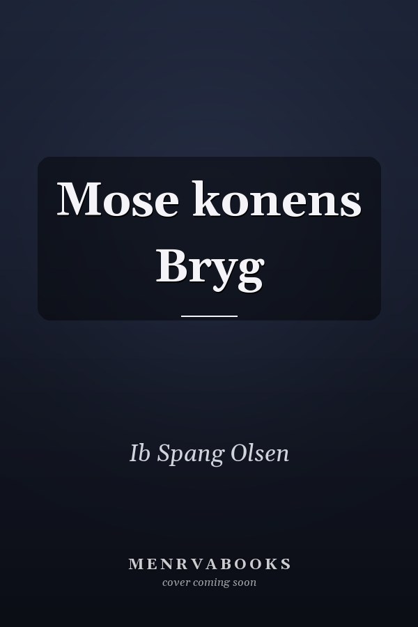 Mose konens Bryg