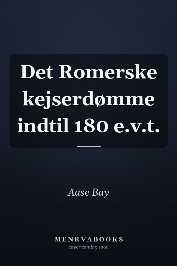 Det Romerske kejserdømme indtil 180 e.v.t.