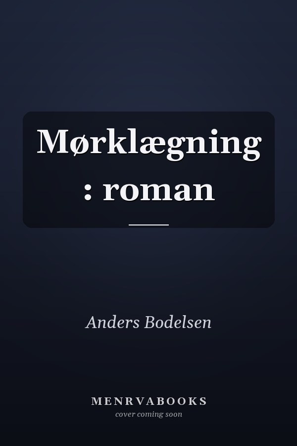 Mørklægning : roman
