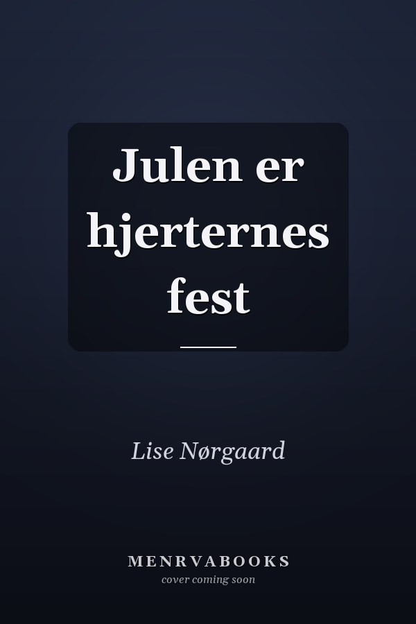 Julen er hjerternes fest