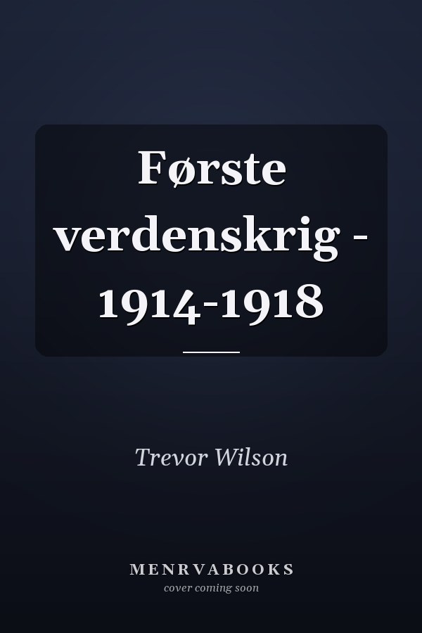 Første verdenskrig - 1914-1918