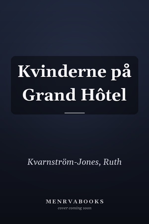 Kvinderne på Grand Hôtel