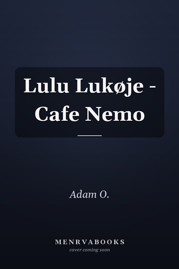 Lulu Lukøje - Cafe Nemo