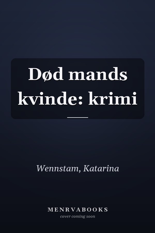 Død mands kvinde: krimi