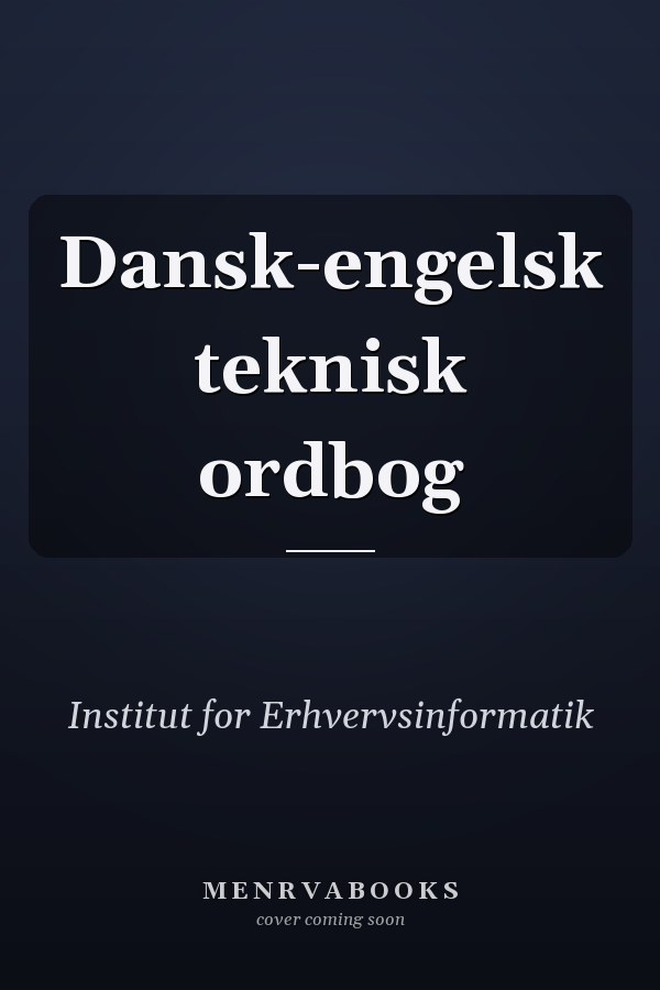 Dansk-engelsk teknisk ordbog