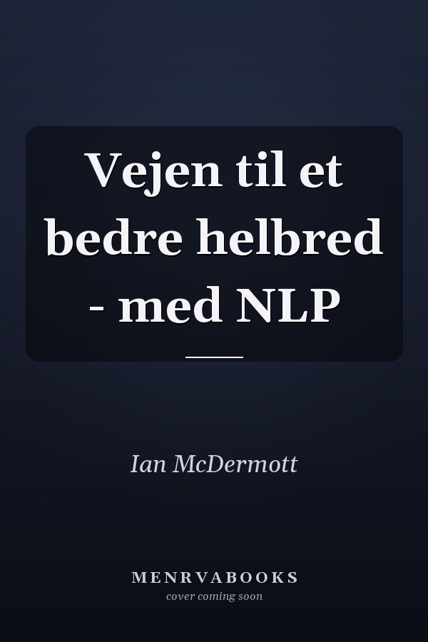 Vejen til et bedre helbred - med NLP