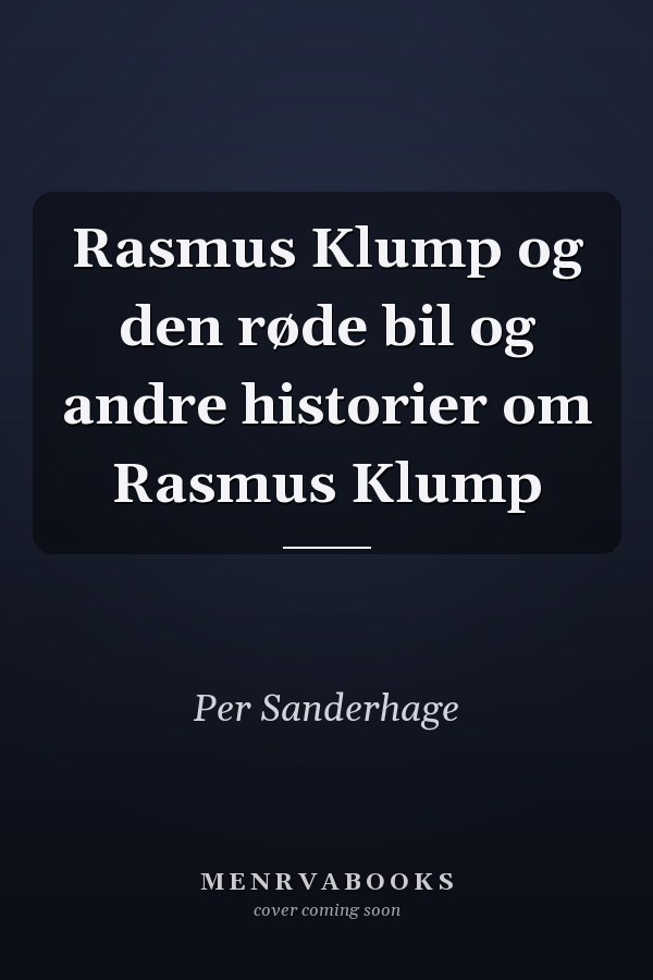 Rasmus Klump og den røde bil og andre historier om Rasmus Klump